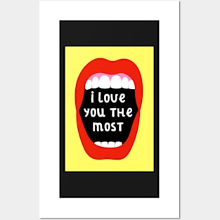 I Love You The Most Posters and Art